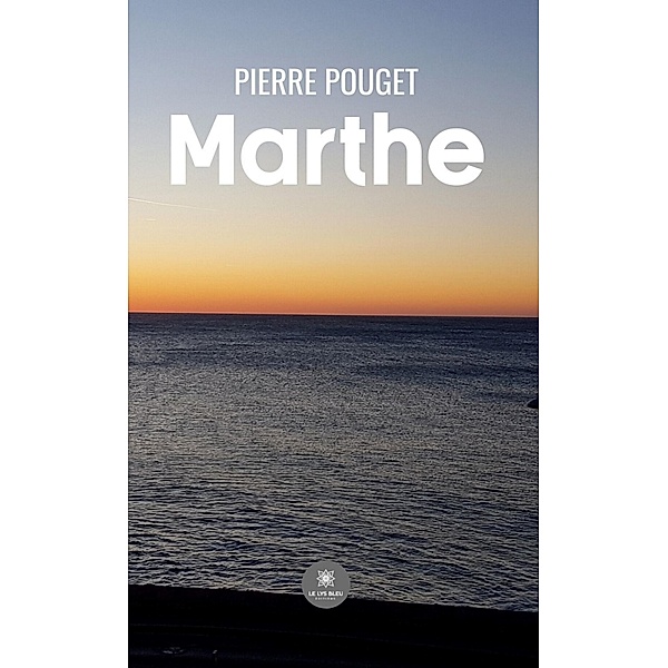 Marthe, Pierre Pouget