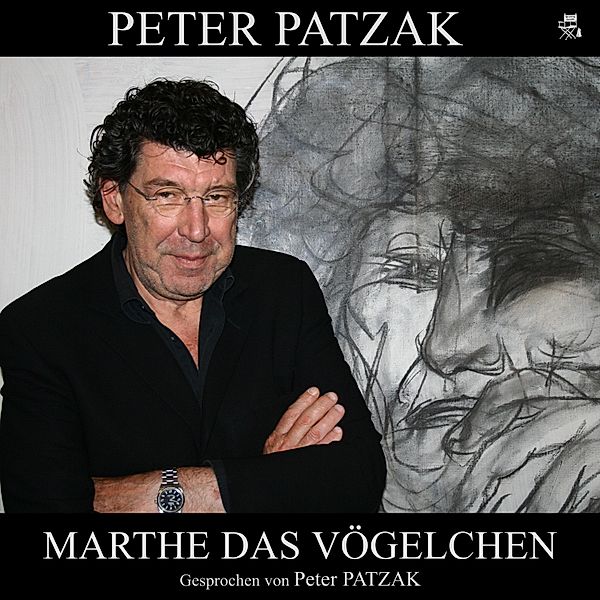 Marthe das Vögelchen, Peter Patzak