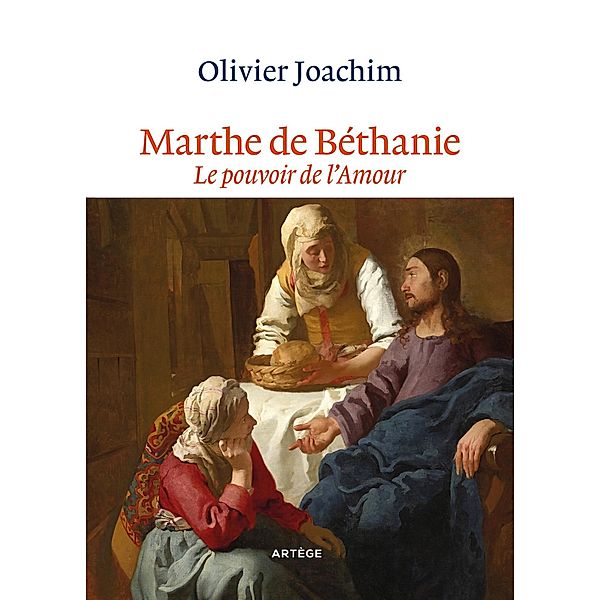 Marthe de Béthanie, Olivier Joachim