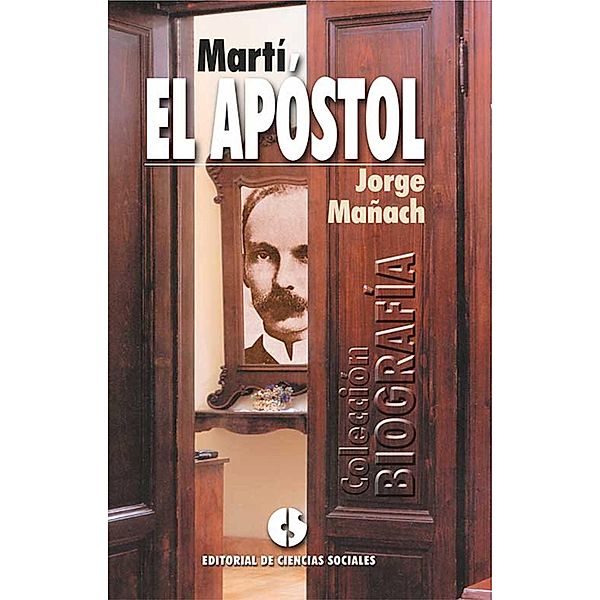 Martí, el apóstol, Jorge Mañach