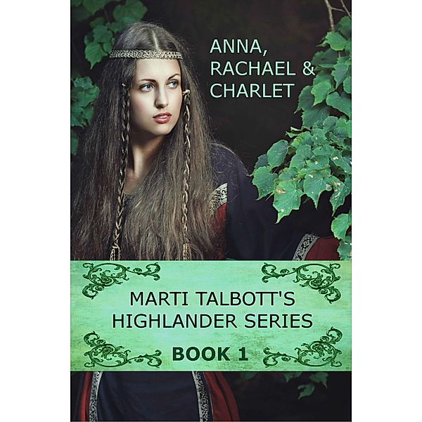 Marti Talbott's Highlander Series 1 / Marti Talbott's Highlander Series, Marti Talbott