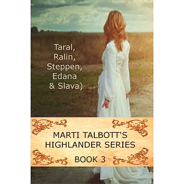 Marti Talbott's Highlander Series 3 / Marti Talbott's Highlander Series, Marti Talbott