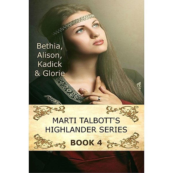 Marti Talbott's Highlander Series 4 / Marti Talbott's Highlander Series, Marti Talbott