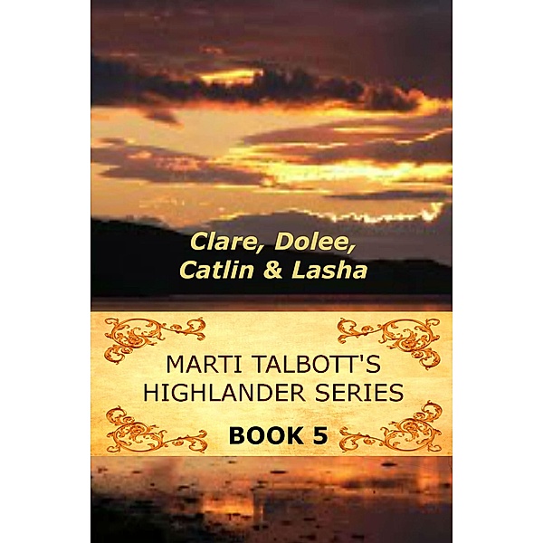 Marti Talbott's Highlander Series 5 / Marti Talbott's Highlander Series, Marti Talbott