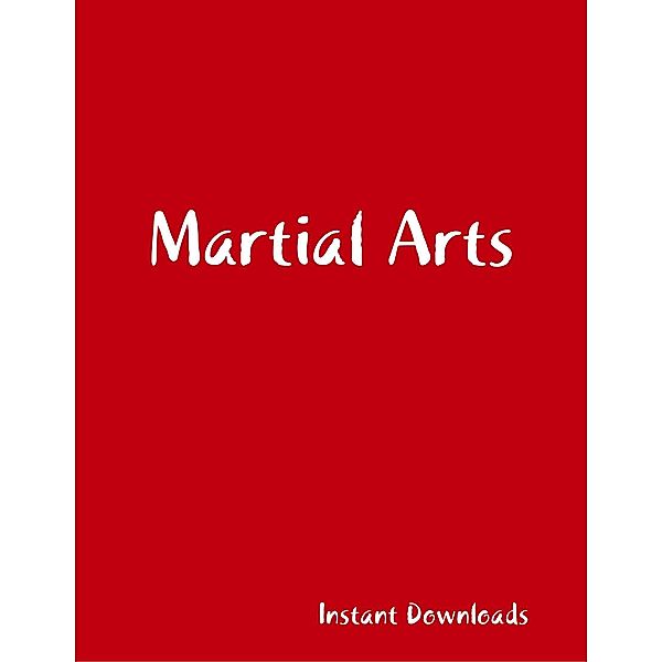 Martial Arts, Instant Downloads