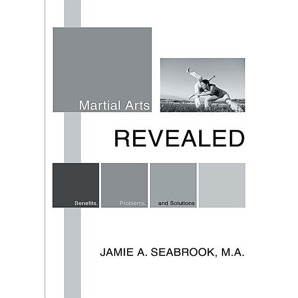 Martial Arts Revealed, Jamie A. Seabrook