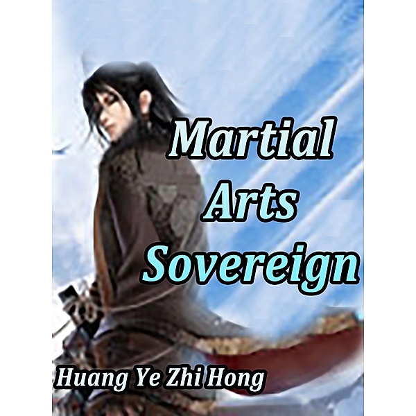 Martial Arts Sovereign / Funstory, Huang YeZhiHong