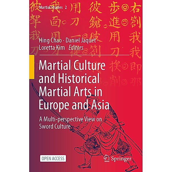 Martial Culture and Historical Martial Arts in Europe and Asia