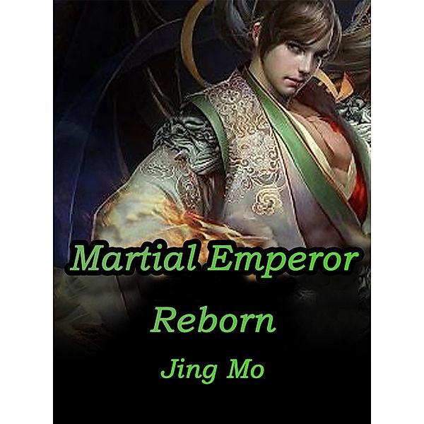 Martial Emperor Reborn, Jing Mo