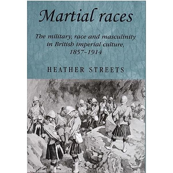 Martial races / Studies in Imperialism Bd.54, Heather Streets