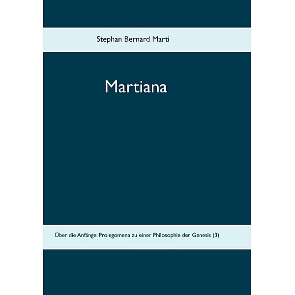 Martiana, Stephan Bernard Marti