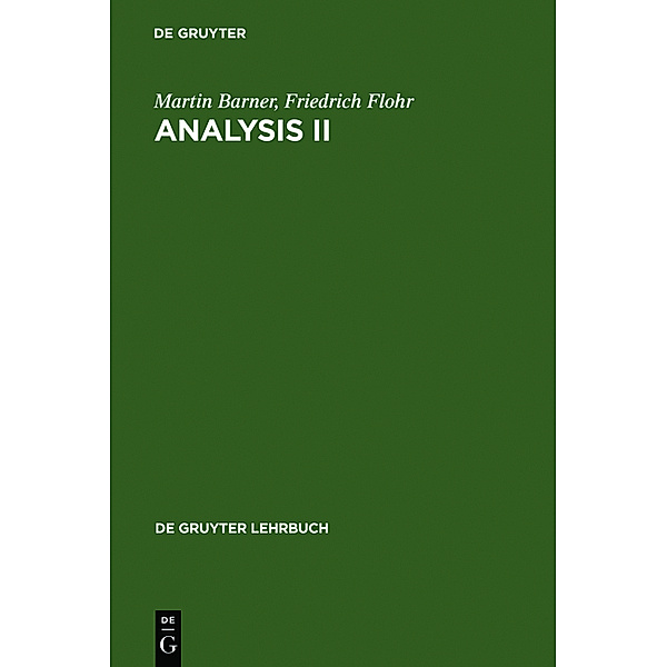 Martin Barner; Friedrich Flohr: Analysis: Band 2 Analysis, Martin Barner, Friedrich Flohr