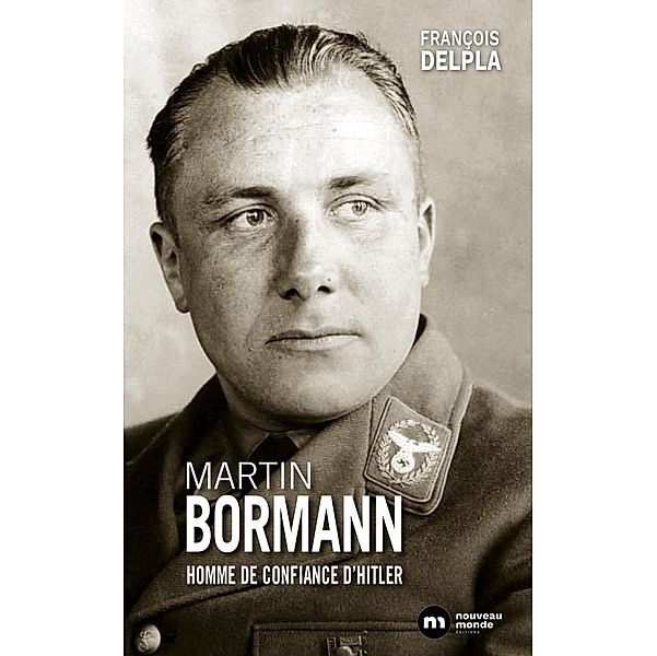 Martin Bormann, François Delpla