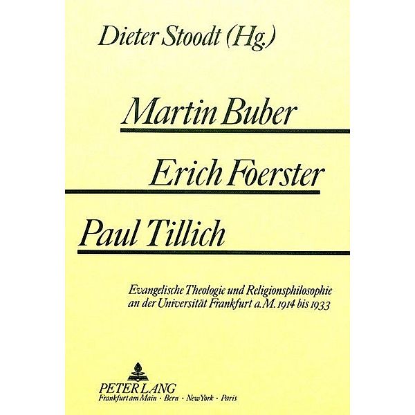 Martin Buber - Erich Foerster - Paul Tillich