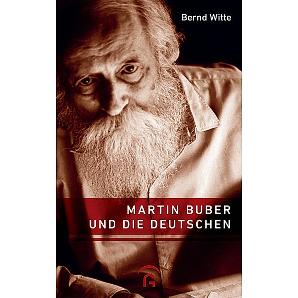 Martin Buber und die Deutschen, Bernd Witte