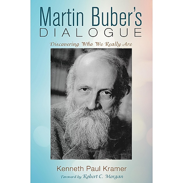 Martin Buber's Dialogue, Kenneth Paul Kramer