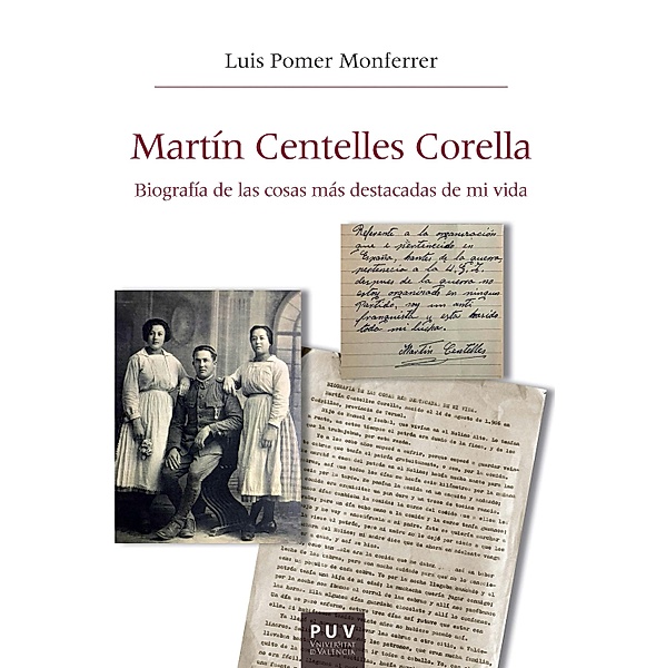 Martín Centelles Corella / Història i Memòria del Franquisme Bd.70, Luis Pomer Monferrer