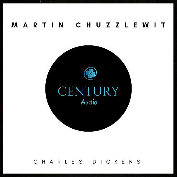 Martin Chuzzlewit, Charles Dickens