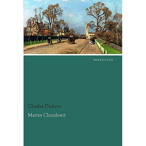 Martin Chuzzlewit, Charles Dickens