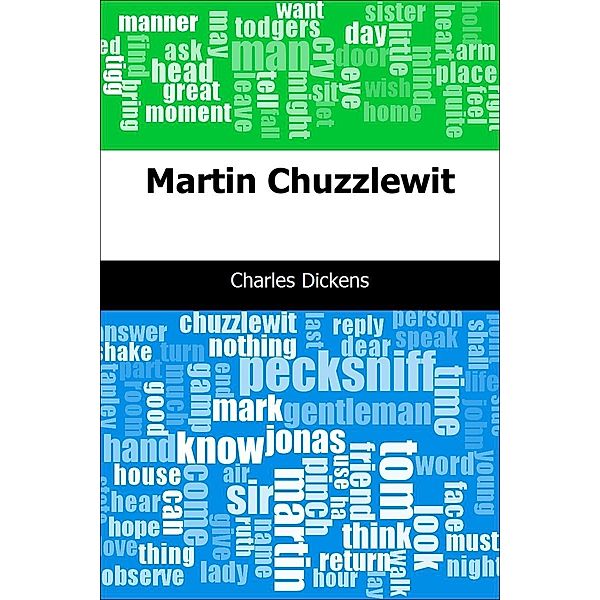 Martin Chuzzlewit / Trajectory Classics, Charles Dickens