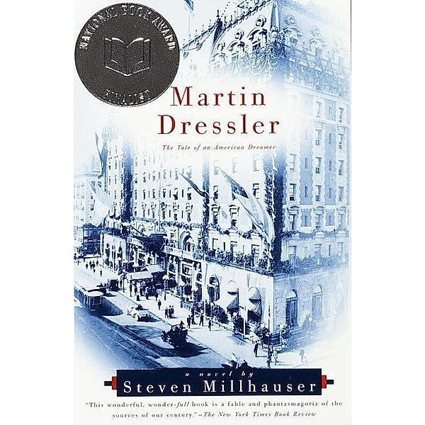 Martin Dressler / Vintage Contemporaries, Steven Millhauser