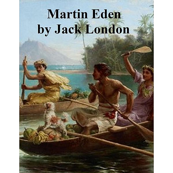 Martin Eden, JACK LONDON