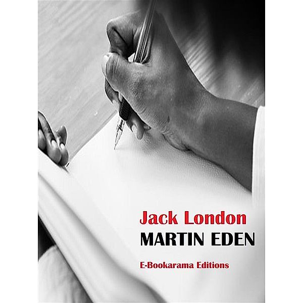 Martin Eden, Jack London