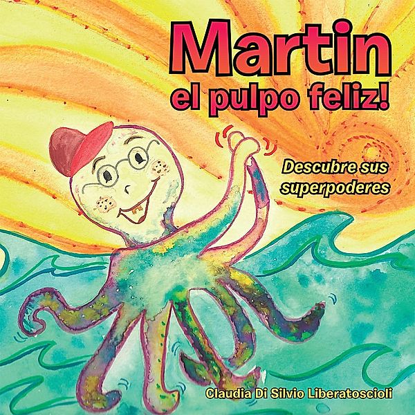 Martin El Pulpo Feliz!, Claudia Di Silvio Liberatoscioli