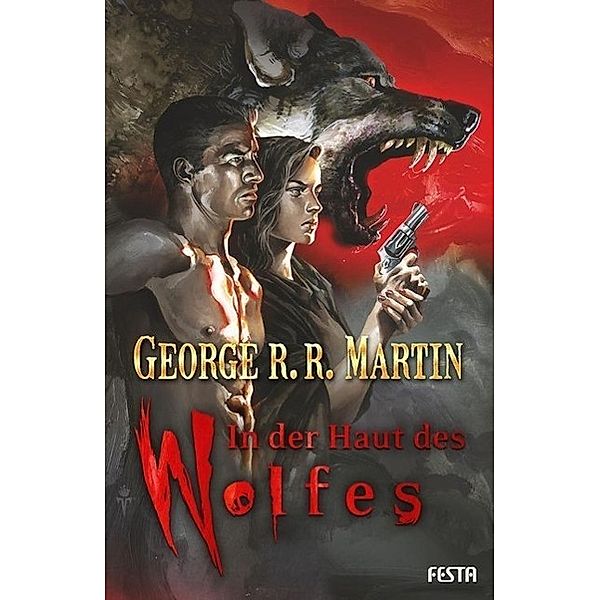 Martin, G: In der Haut des Wolfes, George R. R. Martin