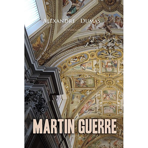 Martin Guerre / Celebrated Crimes, Alexandre Dumas