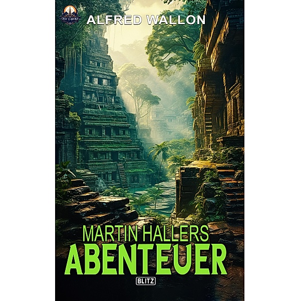 Martin Hallers Abenteuer, Alfred Wallon