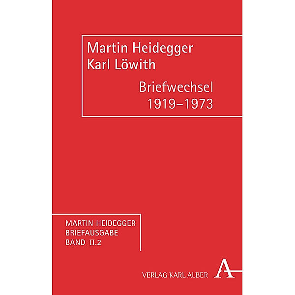 Martin Heidegger Briefausgabe / Briefwechsel 1919-1973, Martin Heidegger, Karl Löwith