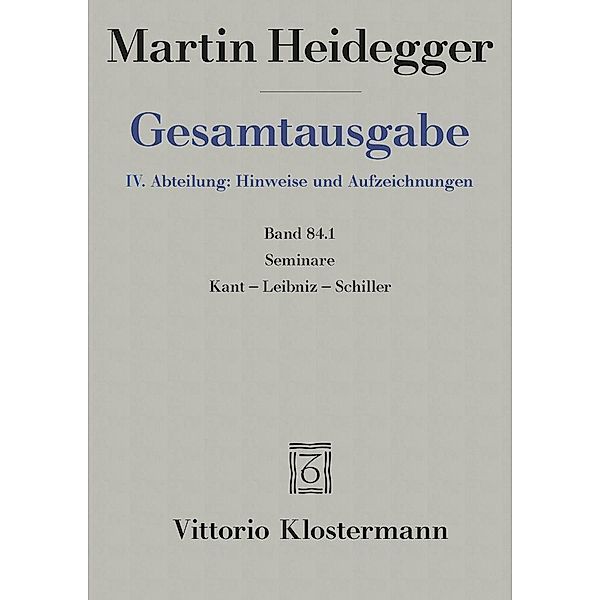 Martin Heidegger Gesamtausgabe / 84.2 / Seminare, Martin Heidegger