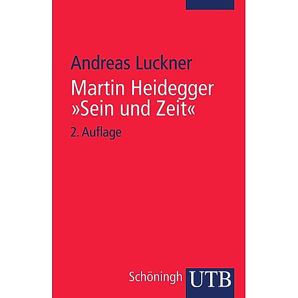 Martin Heidegger 'Sein und Zeit', Andreas Luckner