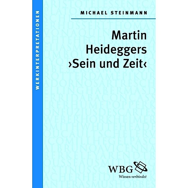 Martin Heideggers Sein und Zeit, Michael Steinmann