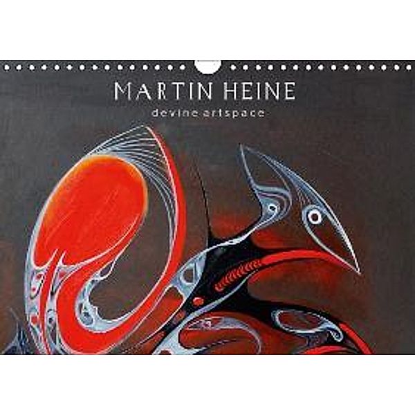 Martin Heine - devine artspace - Wandgemälde (Wandkalender 2015 DIN A4 quer), Martin Heine