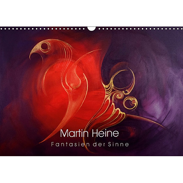 Martin Heine - Fantasien der Sinne (Wandkalender 2019 DIN A3 quer), Martin Heine