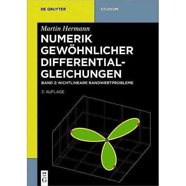 Martin Hermann: Numerik gewöhnlicher Differentialgleichungen: Band 2 Nichtlineare Randwertprobleme, Martin Hermann