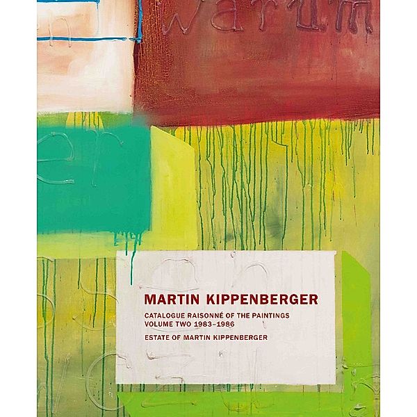 Martin Kippenberger, The Estate of Martin Kippenberger