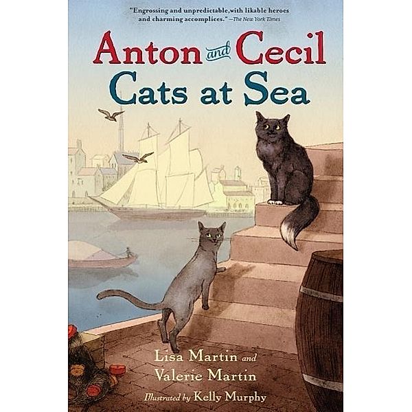 Martin, L: Anton & Cecil: Cats at Sea, Lisa Martin, Valerie Martin