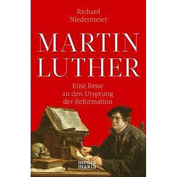 MARTIN LUTHER, Richard Niedermeier