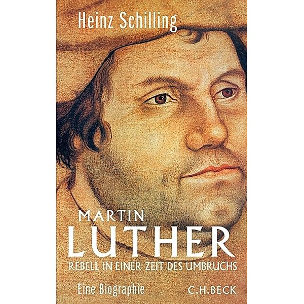 Martin Luther, Heinz Schilling