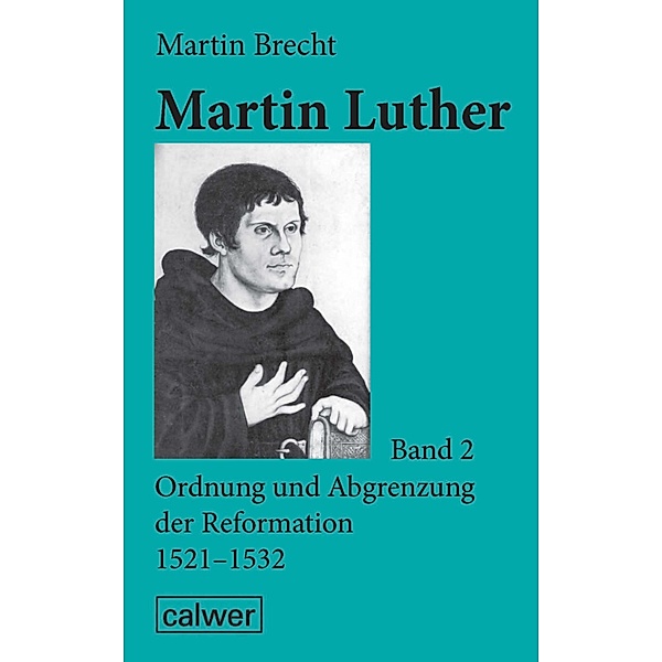 Martin Luther - Band 2, Martin Brecht