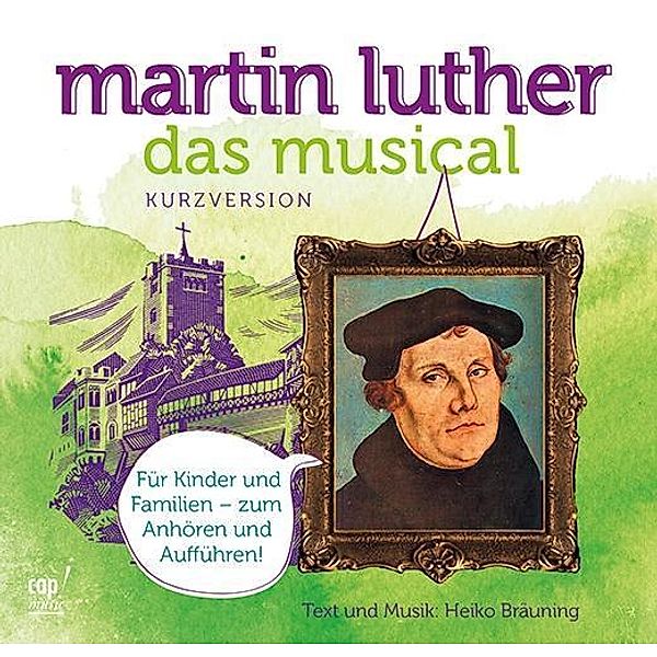 Martin Luther - Das Musical, 1 Audio-CD (Kurzversion), Heiko Bräuning
