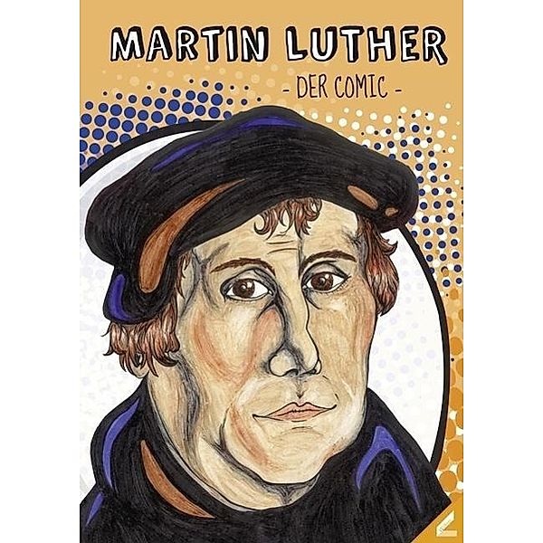 Martin Luther - Der Comic