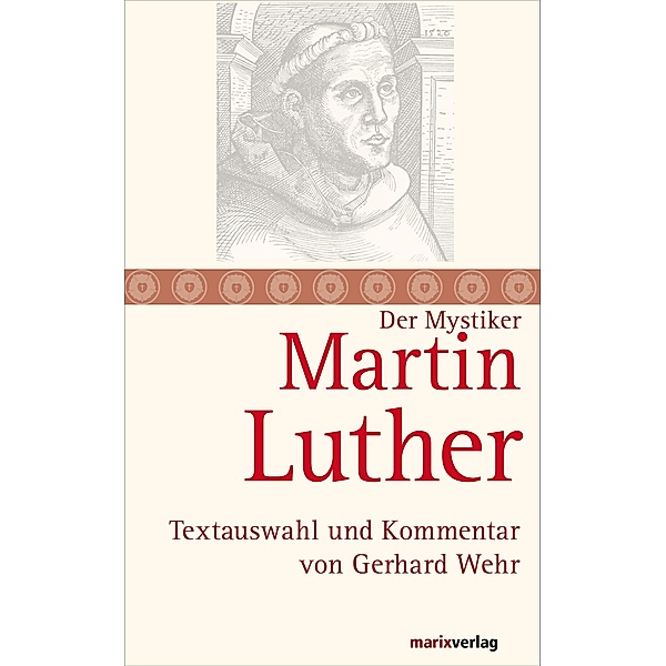 Martin Luther / Die Mystiker-Reihe, Martin Luther