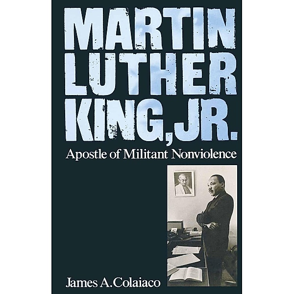 Martin Luther King, Jr., James A Colaiaco