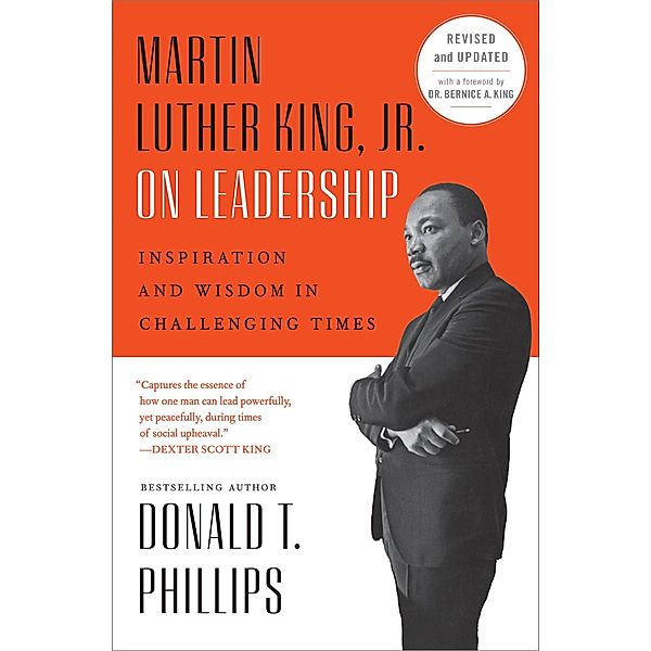 Martin Luther King, Jr., on Leadership, Donald T. Phillips