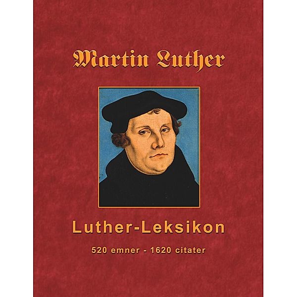 Martin Luther - Luther-Leksikon