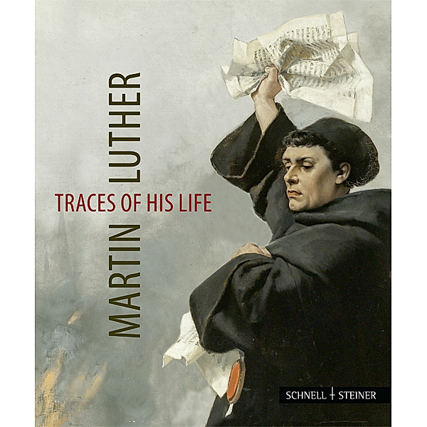 Martin Luther - Traces of his Life. Martin Luther - Lebensspuren, engl., Jutta Krauß